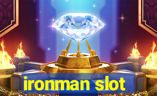 ironman slot