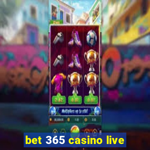 bet 365 casino live