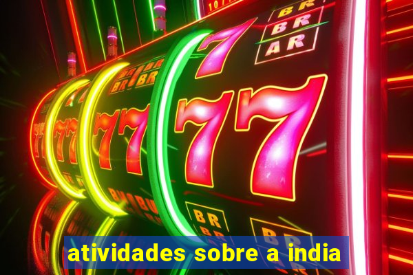 atividades sobre a india