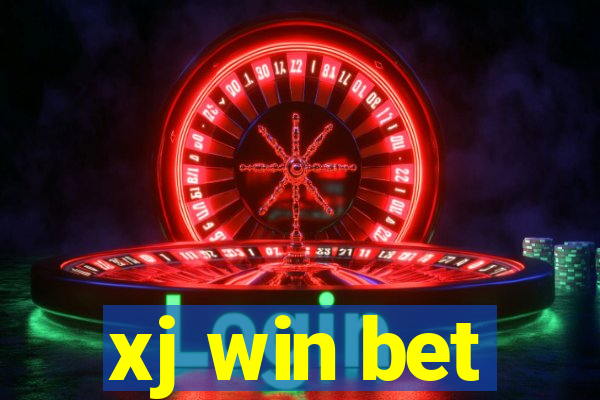 xj win bet