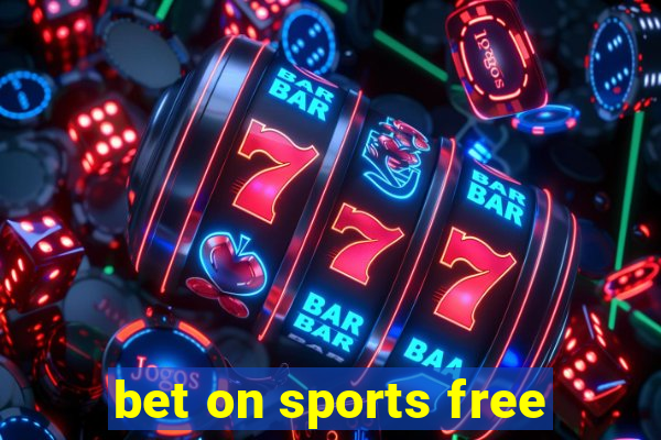 bet on sports free