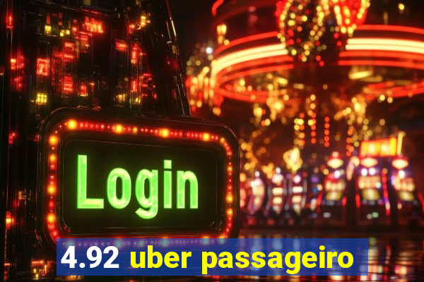 4.92 uber passageiro