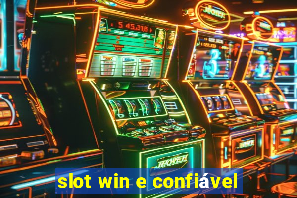 slot win e confiável