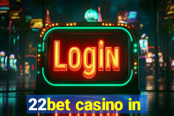 22bet casino in