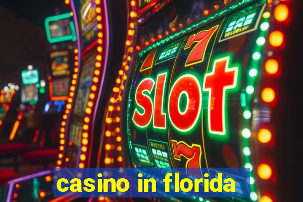 casino in florida