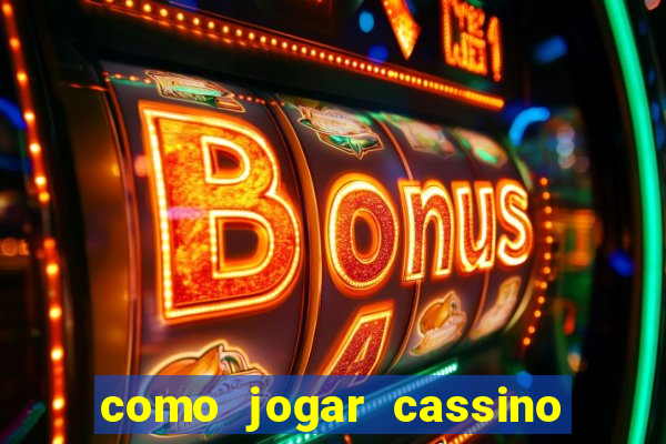 como jogar cassino no esporte da sorte