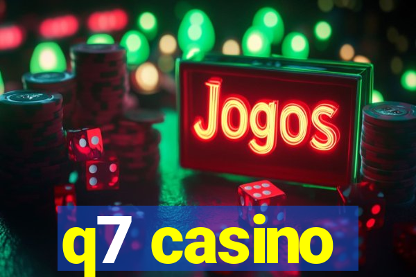 q7 casino