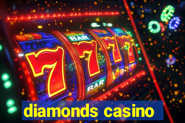 diamonds casino