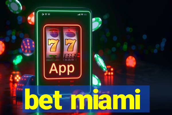 bet miami