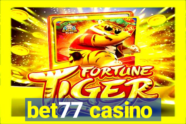 bet77 casino