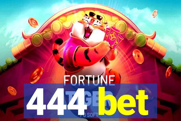 444 bet