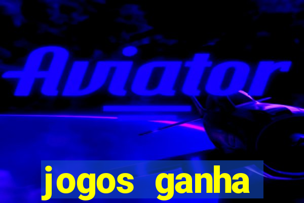 jogos ganha dinheiro na hora