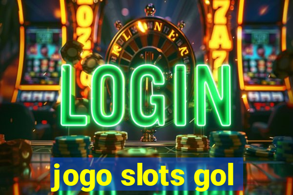 jogo slots gol