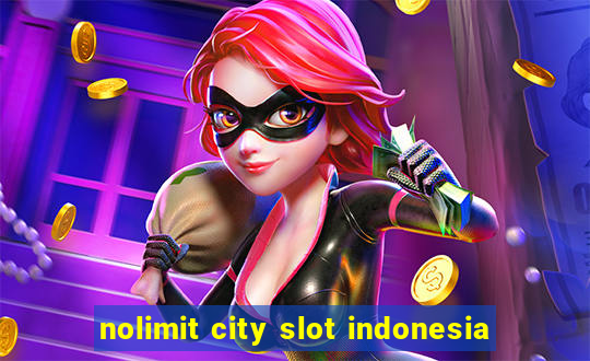 nolimit city slot indonesia