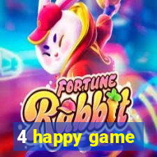 4 happy game