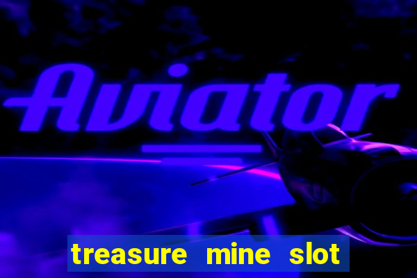 treasure mine slot free play