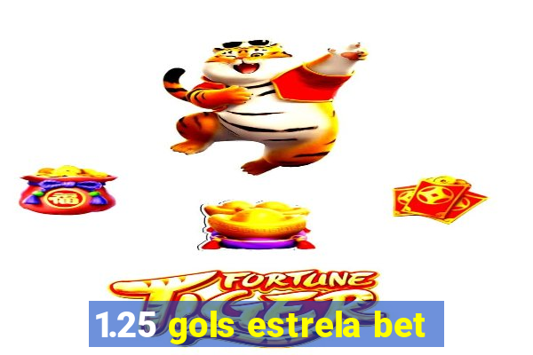 1.25 gols estrela bet