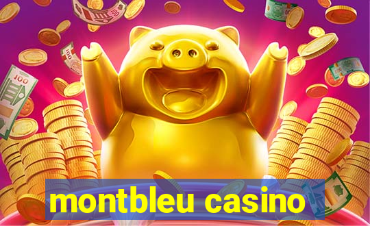 montbleu casino