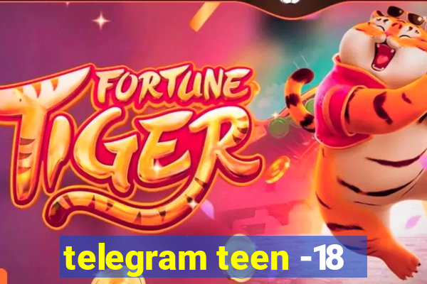 telegram teen -18