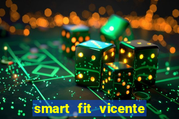 smart fit vicente de carvalho