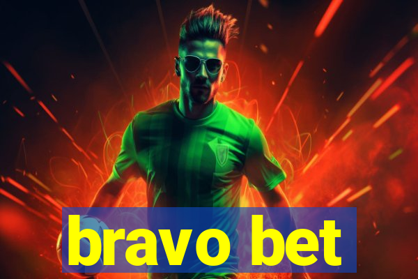 bravo bet