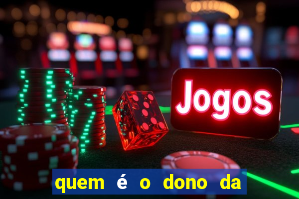 quem é o dono da super bet