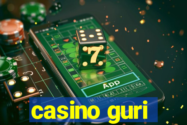 casino guri