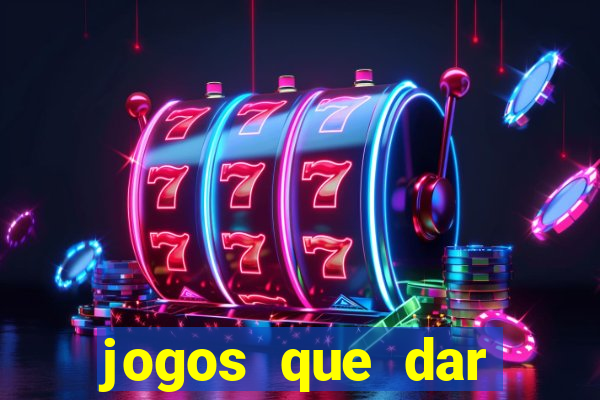 jogos que dar dinheiro ao se cadastrar