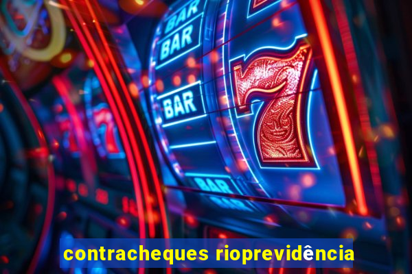 contracheques rioprevidência