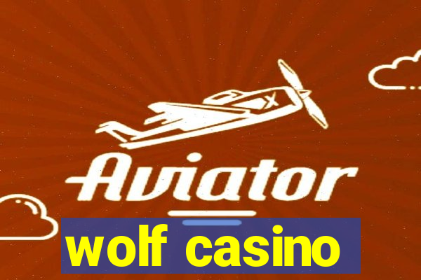 wolf casino