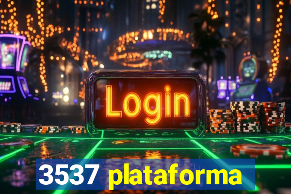 3537 plataforma