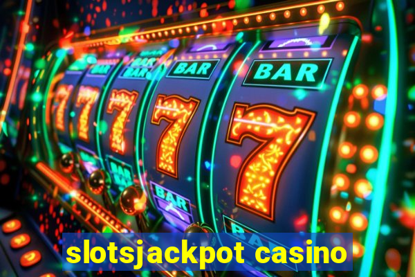 slotsjackpot casino