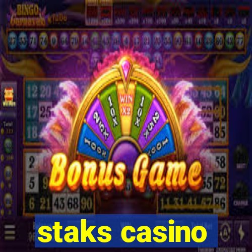 staks casino