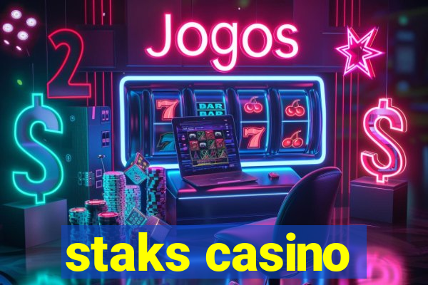 staks casino