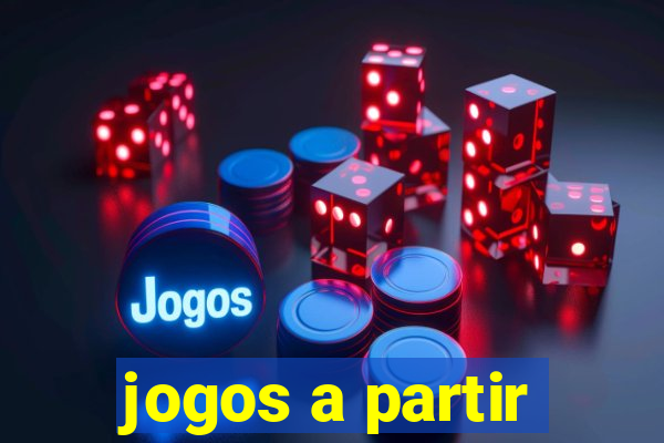 jogos a partir