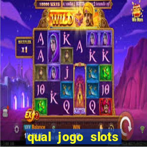 qual jogo slots paga mais dinheiro