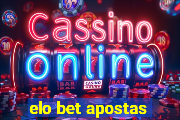 elo bet apostas