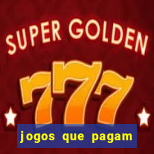 jogos que pagam sem depositar