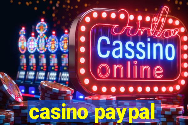 casino paypal