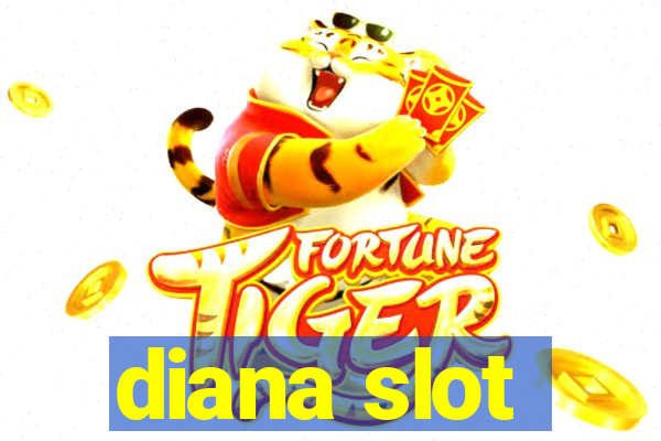 diana slot