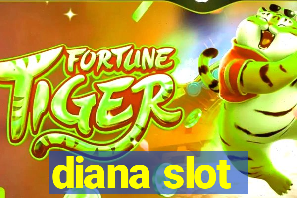 diana slot