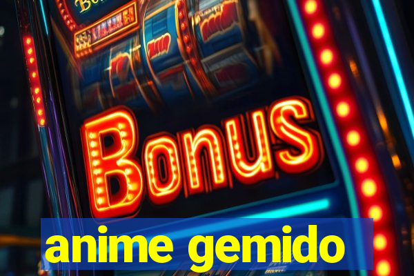 anime gemido