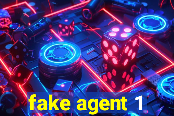 fake agent 1