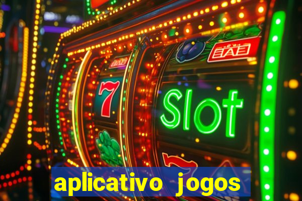 aplicativo jogos para ganhar dinheiro