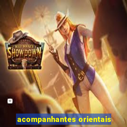 acompanhantes orientais