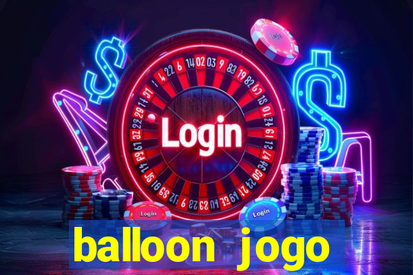 balloon jogo esporte da sorte