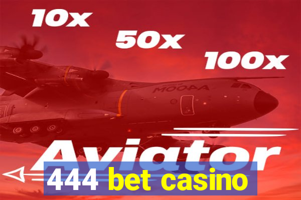 444 bet casino