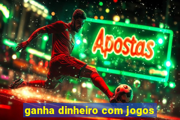 ganha dinheiro com jogos