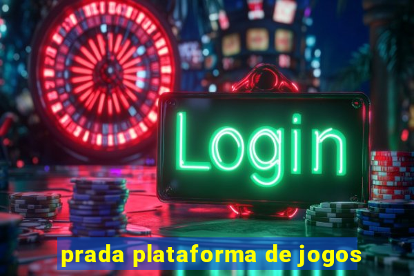 prada plataforma de jogos