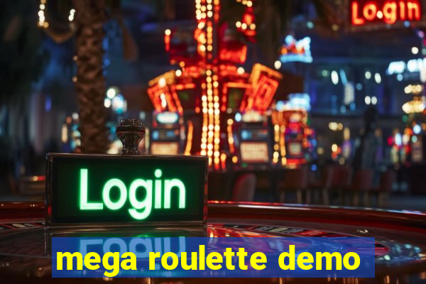 mega roulette demo